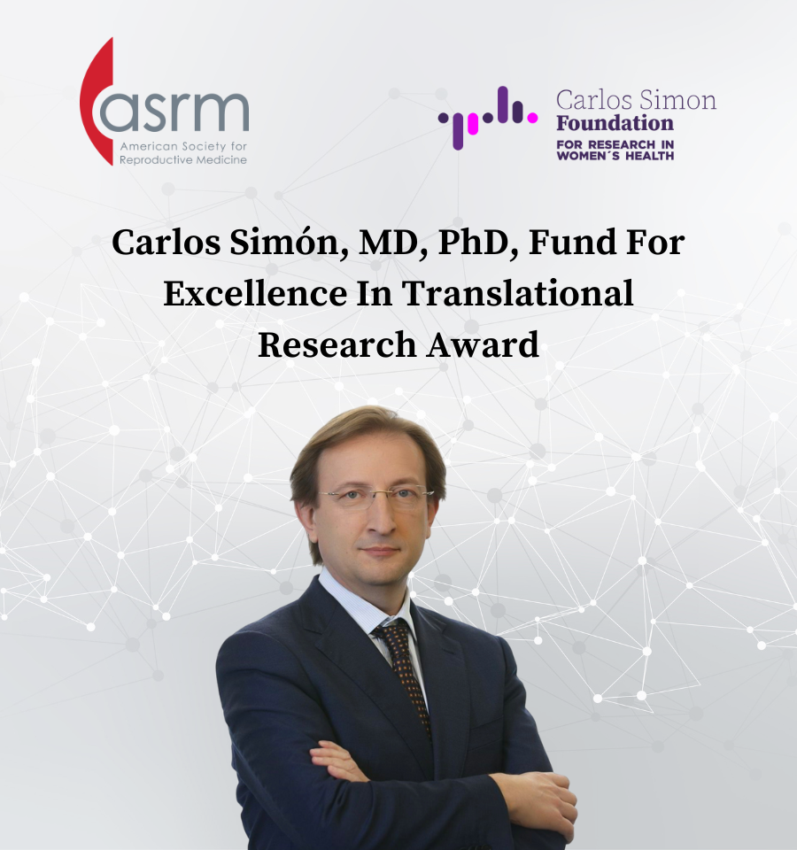 Carlos Simón, MD, PhD, Fund For Excellence In Translational Research Award